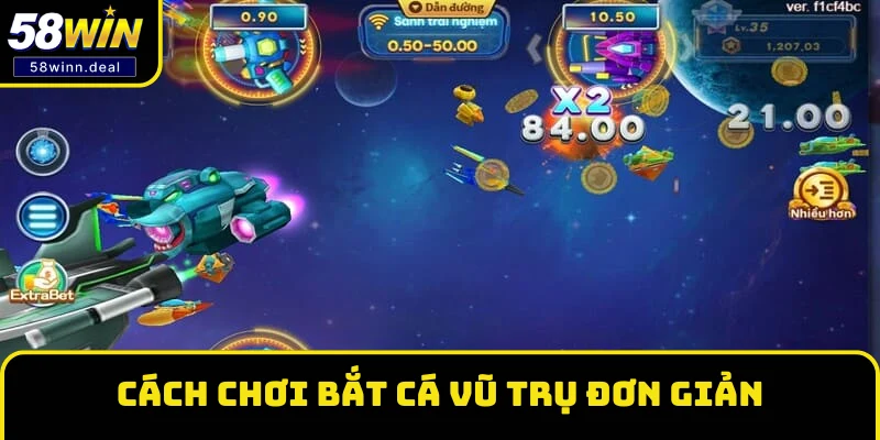Cách chơi Bắt cá vũ trụ đơn giản 